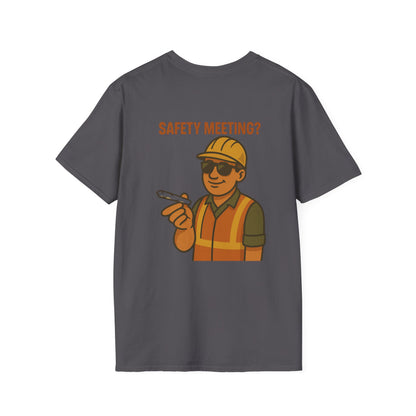 Funny Safety Meeting T-Shirt - Unisex Softstyle Tee