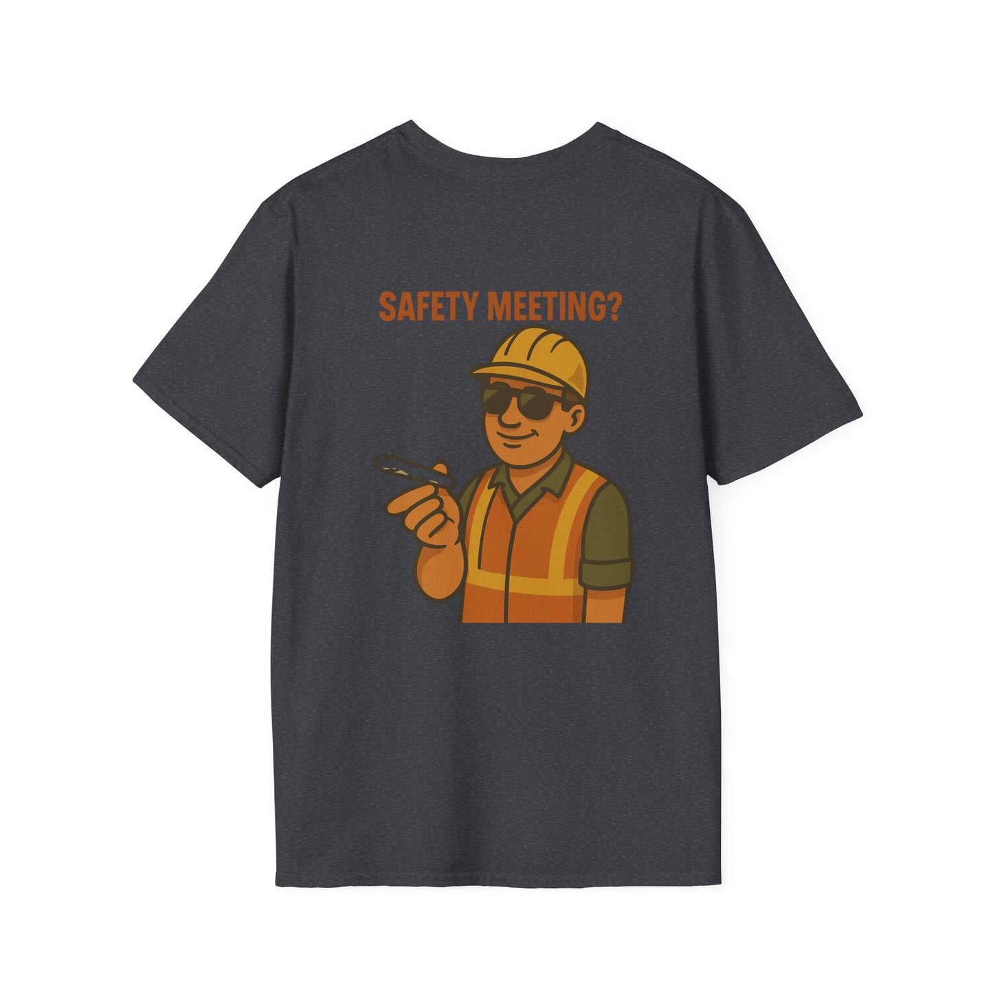 Funny Safety Meeting T-Shirt - Unisex Softstyle Tee